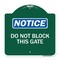 Signmission Designer Series Sign Do Not Block This Gate, Green & White Aluminum Sign, 18" x 18", GW-1818-24157 A-DES-GW-1818-24157 - alternate 1